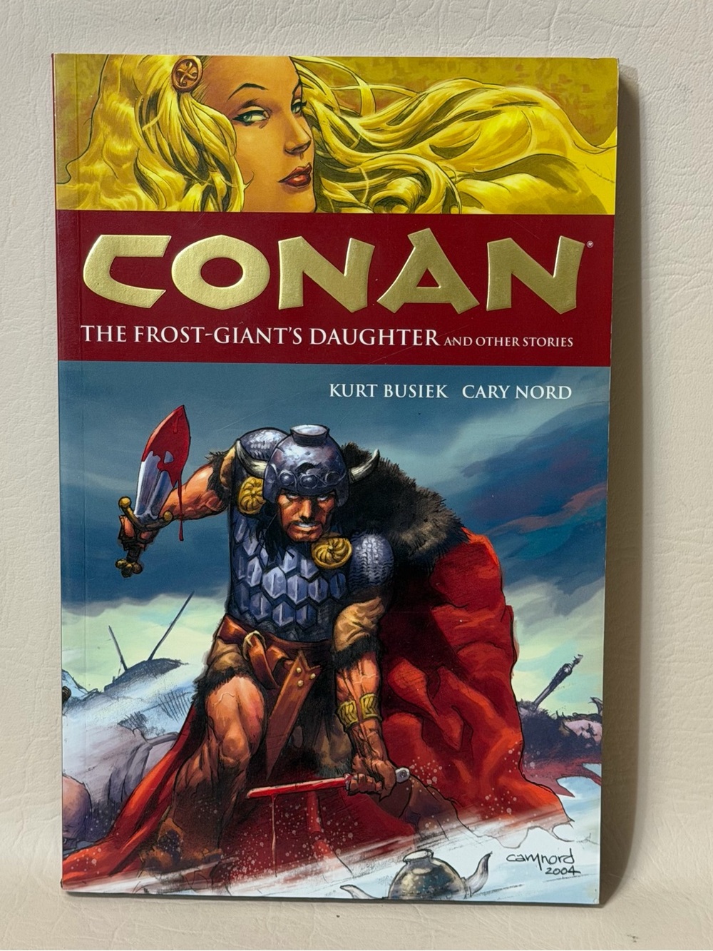 Conan The Barbarian: The Frost Giant's Daughter and Other
Stories by Kurt Busiek